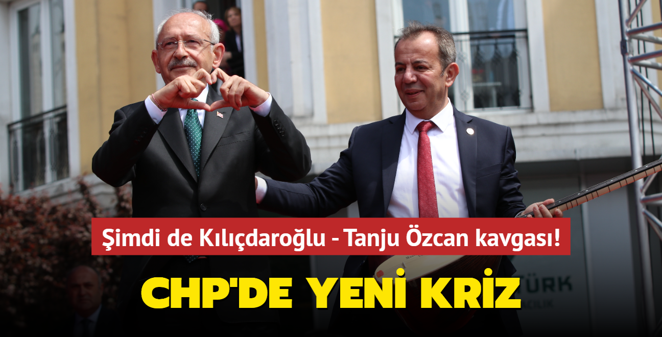 CHP'de yeni kriz: imdi de Kldarolu - Tanju zcan kavgas!