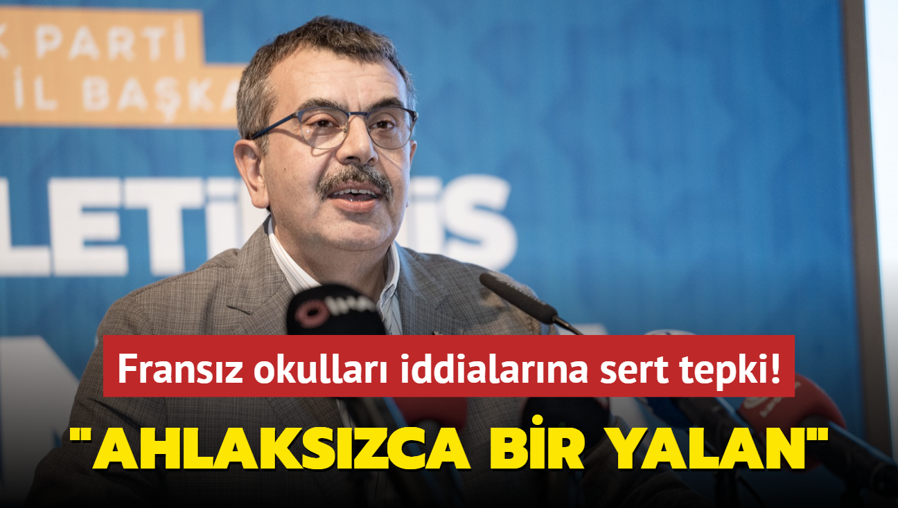 Bakan Tekin'den Fransz okullar iddialarna sert tepki! Ahlakszca bir yalan