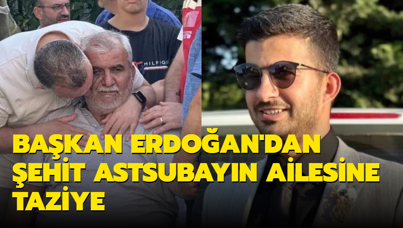 Bakan Erdoan'dan Pene-Kilit blgesinde ehit olan astsubayn ailesine taziye mesaj