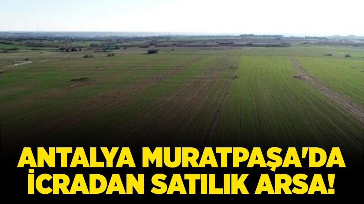 Antalya Muratpaa'da 542 metrekare icradan satlk arsa!