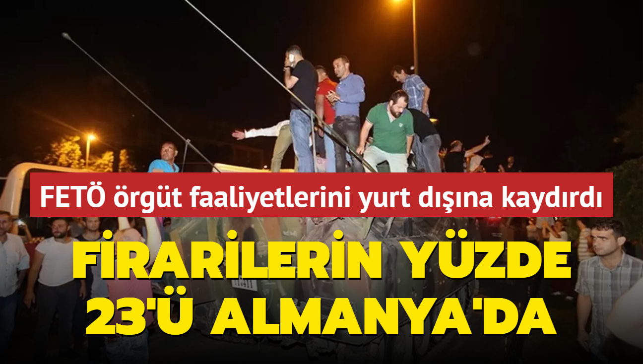 'FET firarilerinin % 23' Almanya'da'