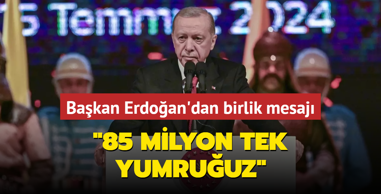 Bakan Erdoan'dan birlik mesaj: Hepimiz tek yumruuz