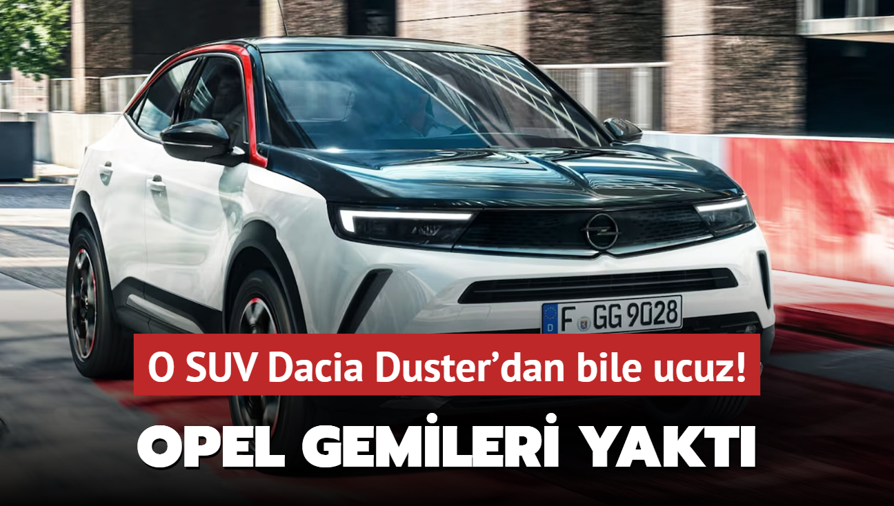 Otomotiv devi gemileri yakt: Dacia Duster'dan bile ucuz Opel Mokka SUV frsat! Yetien alyor...