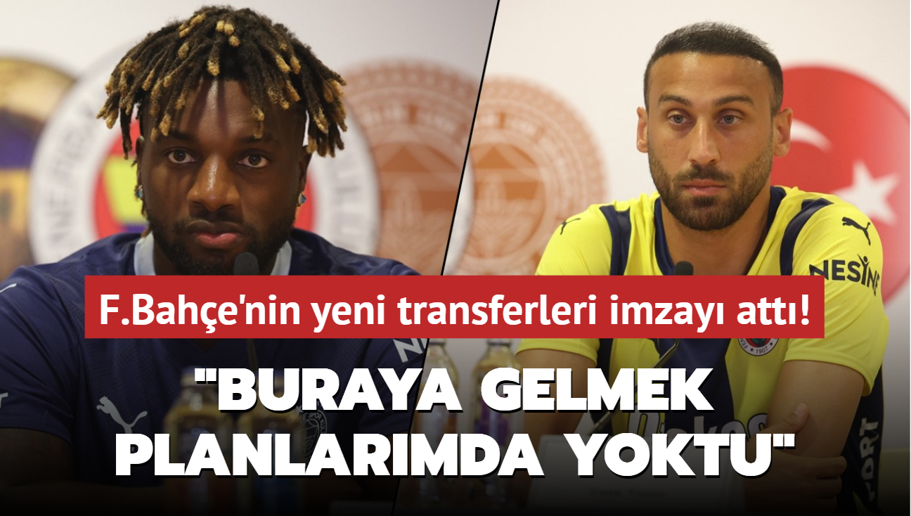 Fenerbahe'nin yeni transferleri imzay att! "Buraya gelmek planlarmda yoktu"