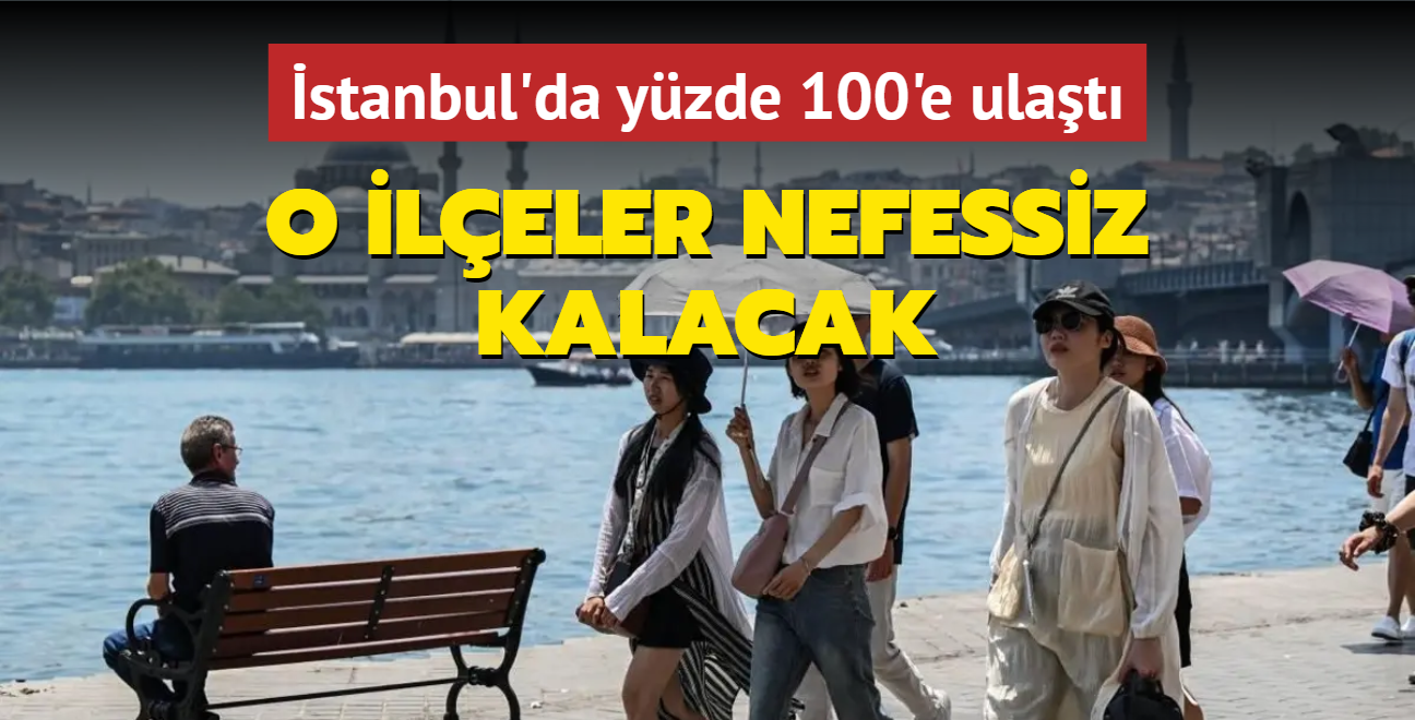 stanbul'da yzde 100'e ulat, geceleri uyutmuyor! O ilelerde oturanlar nefessiz kalacak