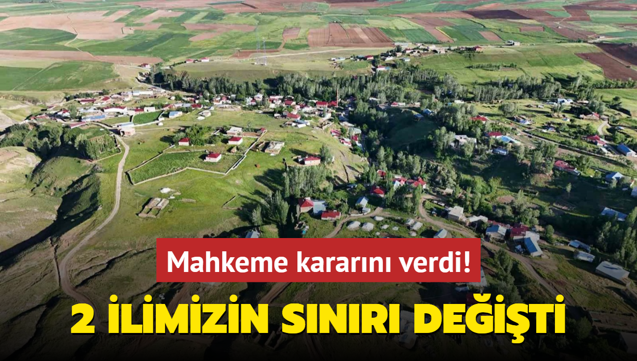 Mahkeme kararn verdi... 2 ilimizin snr deiti!