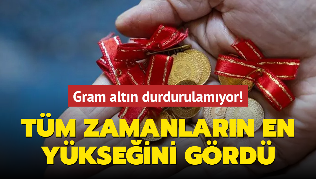 Gram altn durdurulamyor! Tm zamanlarn en ykseini grd... 