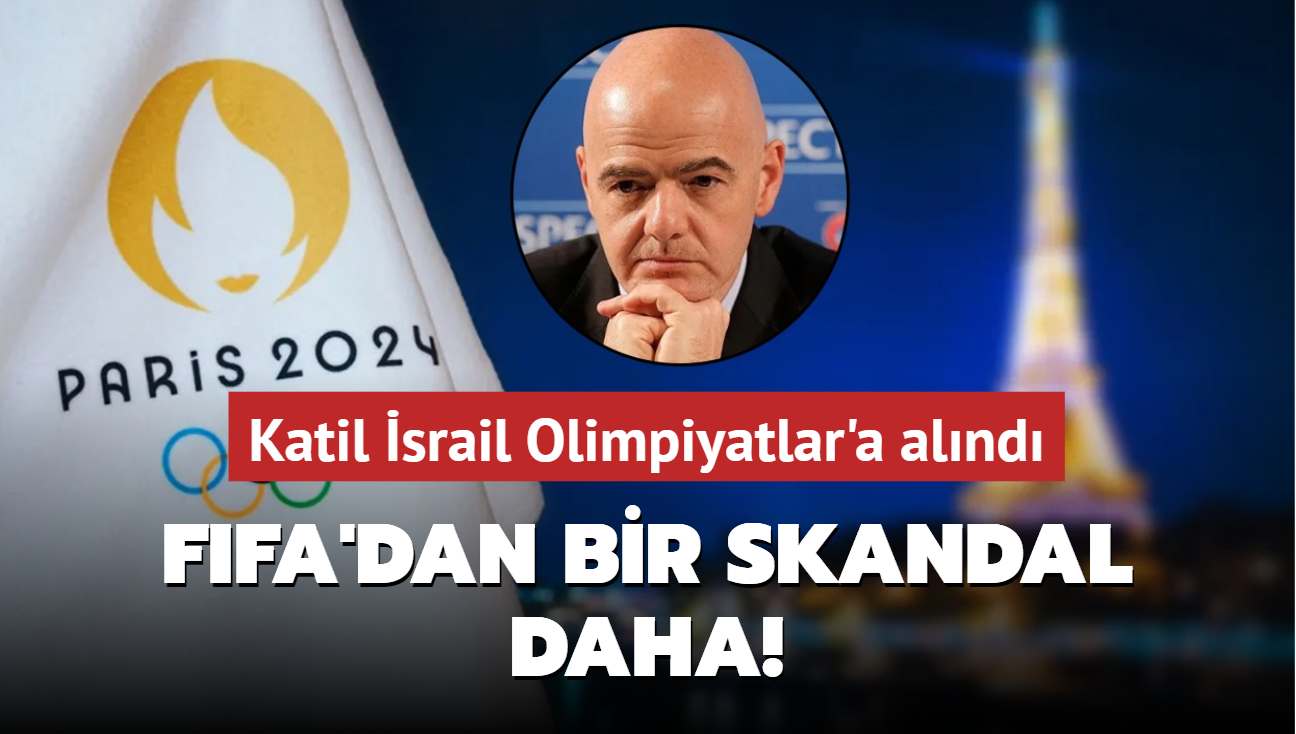 FIFA'dan bir skandal daha! Katil srail Olimpiyatlar'a alnd