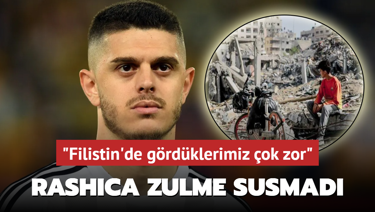 "Filistin'de grdklerimiz ok zor" Milot Rashica da zulme kar susmad