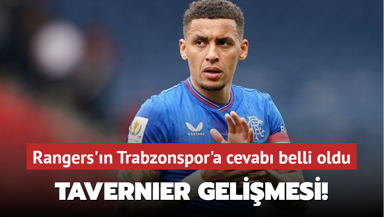 Trabzonspor'da Tavernier gelimesi! Rangers'n cevab belli oldu