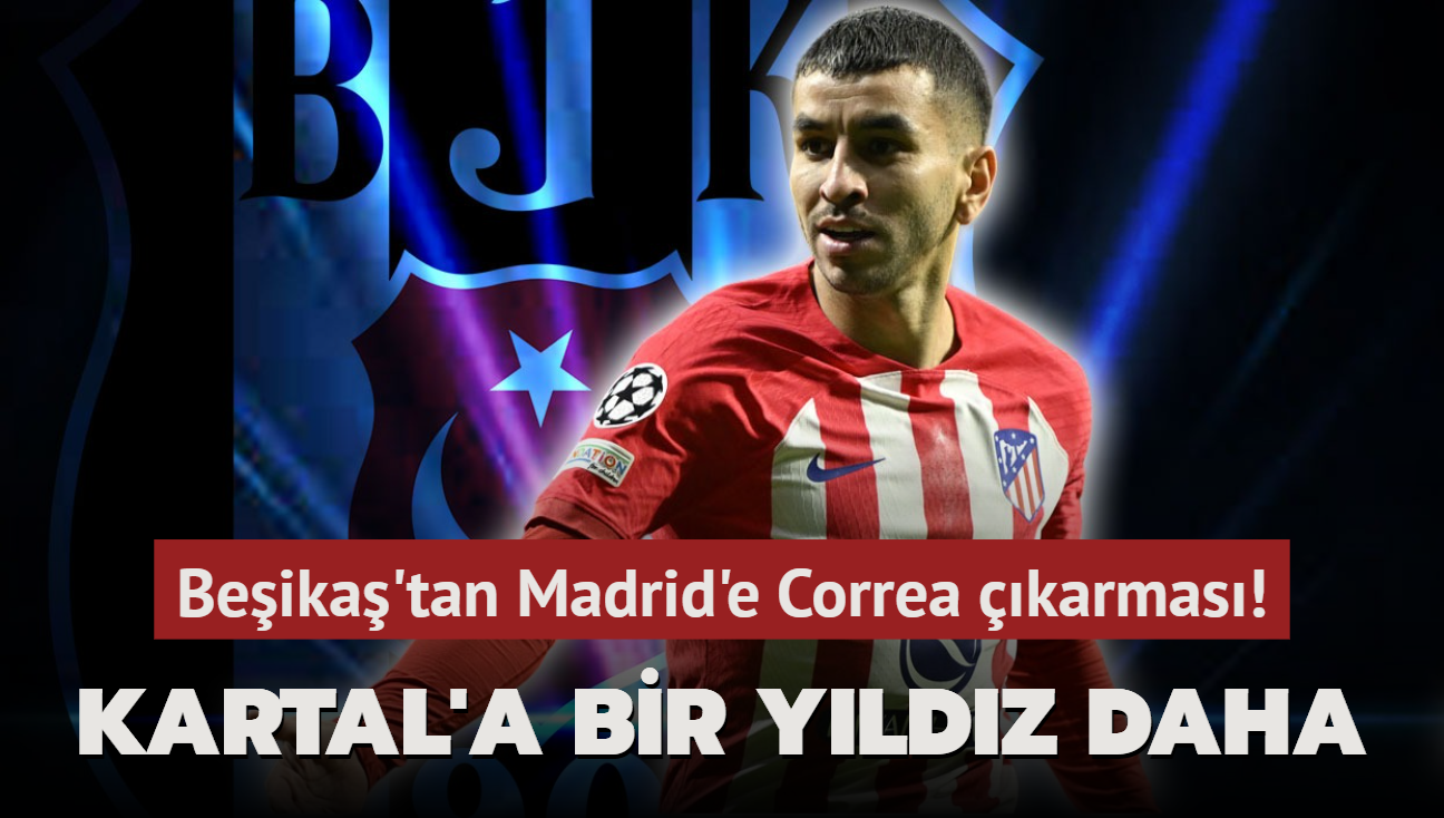 Beikta'n kanadna Arjantinli yldz! Kartal'dan Madrid'e Correa karmas