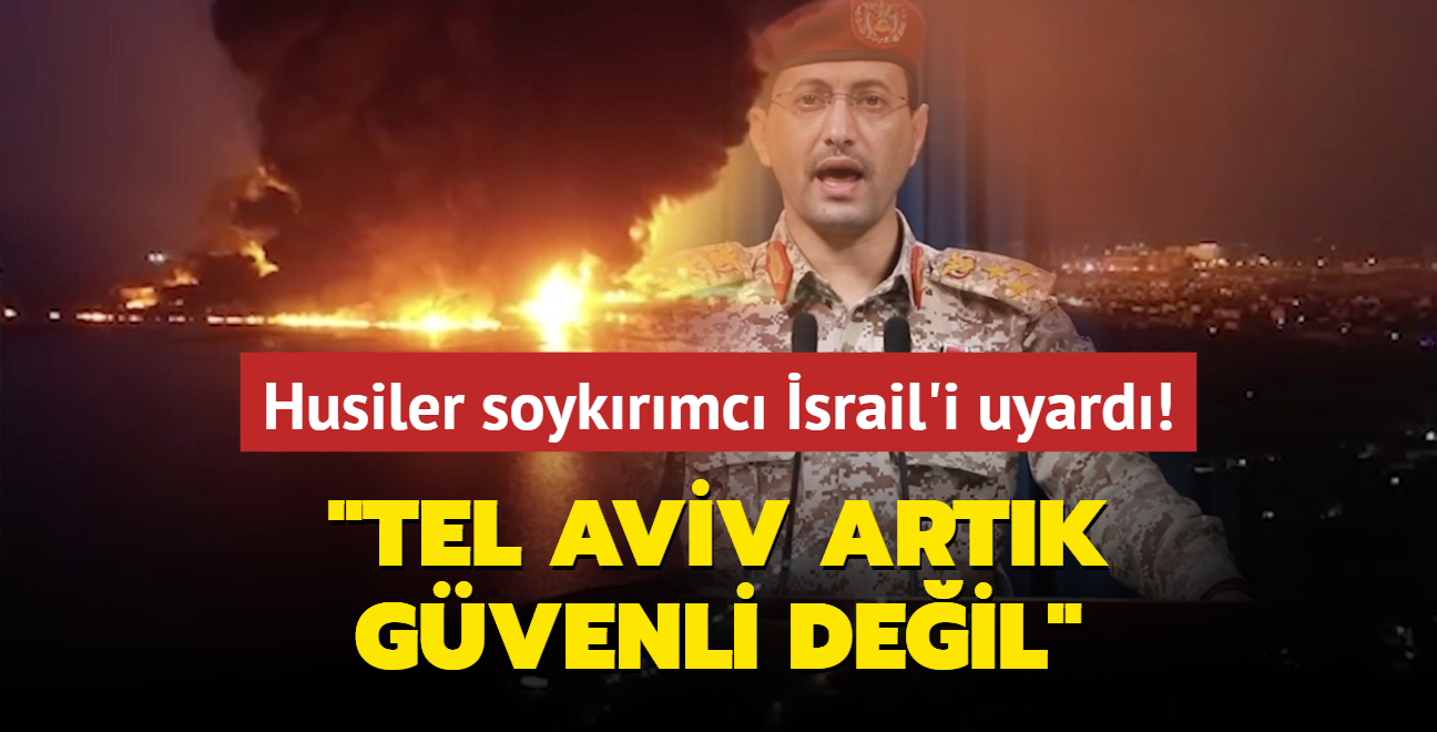 Husiler soykrmc srail'i uyard... "Tel Aviv artk gvenli deil"