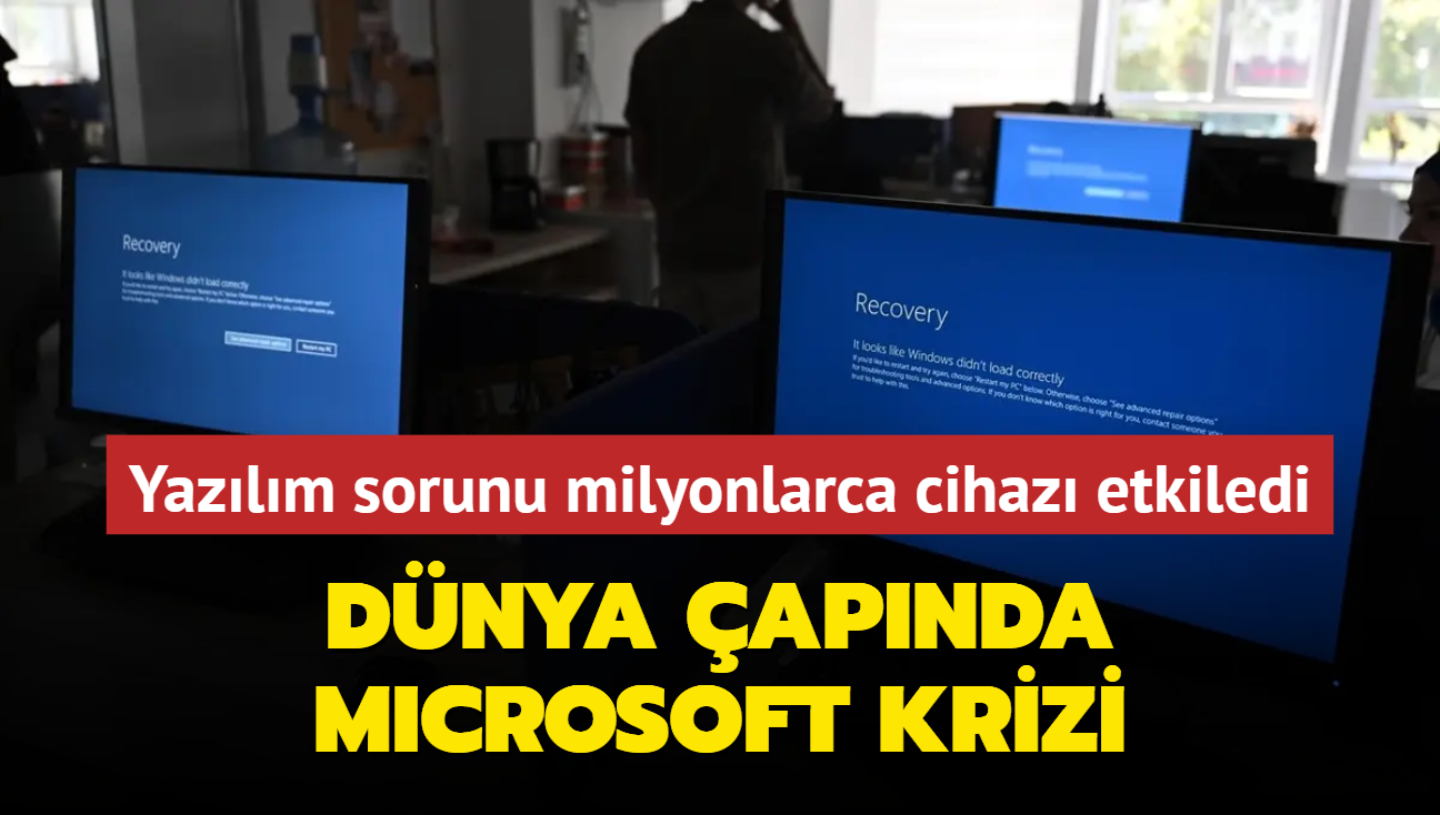 Yazlm sorunu milyonlarca cihaz etkiledi... Dnya apnda Microsoft krizi