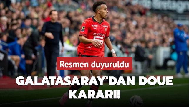 Galatasaray'dan Doue karar! Resmen duyuruldu