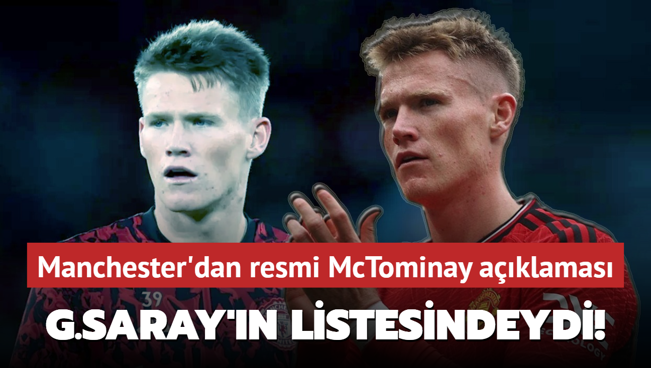 Galatasaray'n listesindeydi! Manchester'dan resmi Scott McTominay aklamas