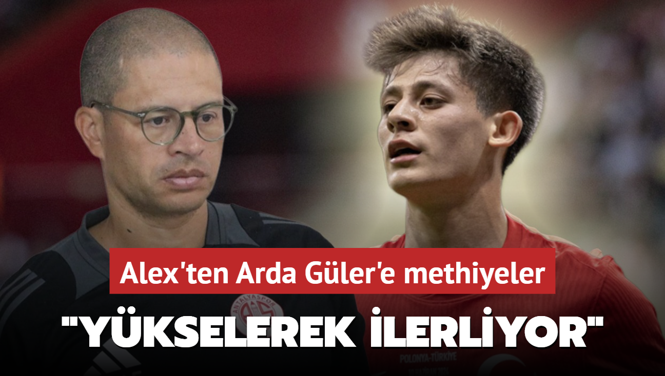 "Her geen gn ykselerek ilerliyor" Alex'ten Arda Gler'e methiyeler