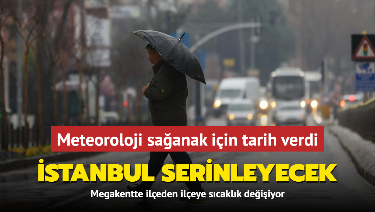 stanbul serinleyecek! Meteoroloji saanak yamur iin tarih verdi! Megakentte ileden ileye scaklk deiiyor