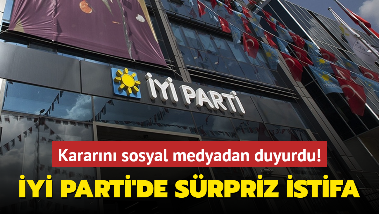 Kararn sosyal medyadan duyurdu! Y Parti'de srpriz istifa