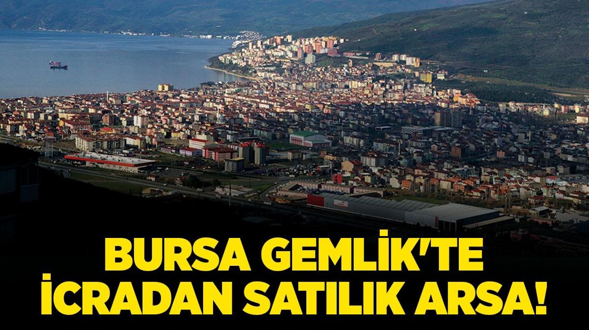 Bursa Gemlik'te icradan satlk arsa!