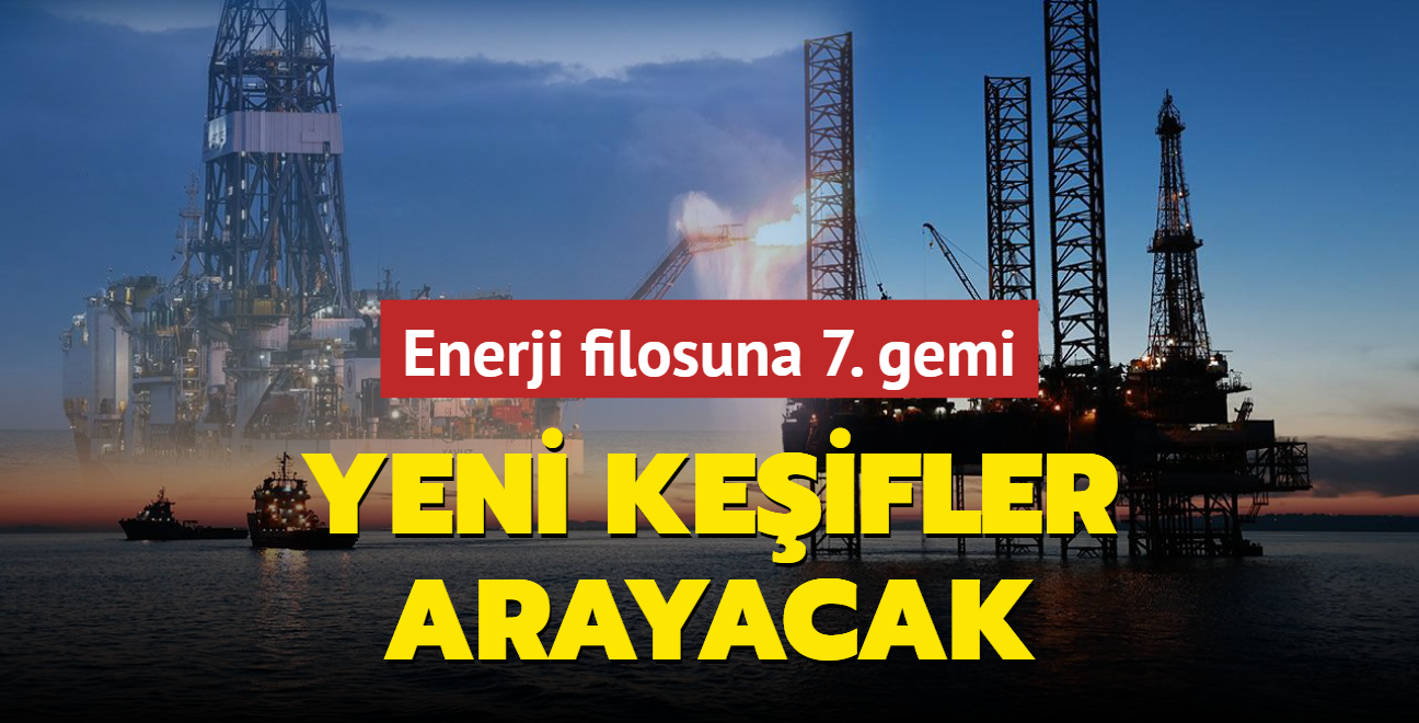 Trkiye'den doal gaz ve petrol hamlesi! Yeni keifler arayacak