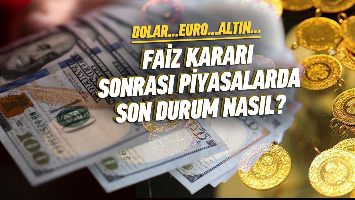 Faiz karar belli oldu! Altn ve dviz piyasalar hareketlendi... Dolar, Euro ve gram altn fiyat ne kadar oldu" (CANLI)