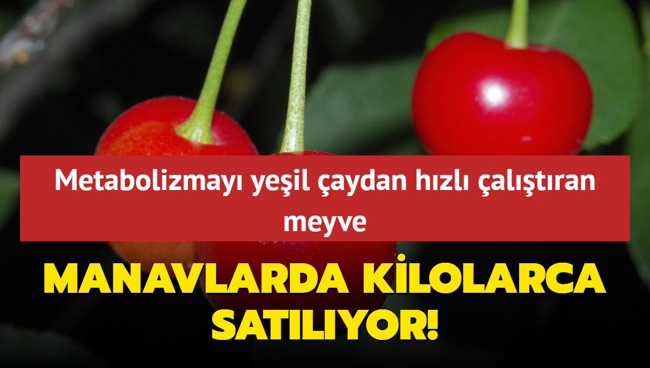 Manavlarda kilolarca satlyor! Metabolizmay yeil aydan hzl altran meyve