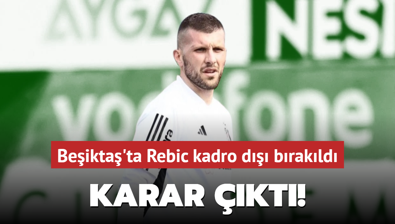 Karar kt! Beikta'ta Rebic kadro d brakld