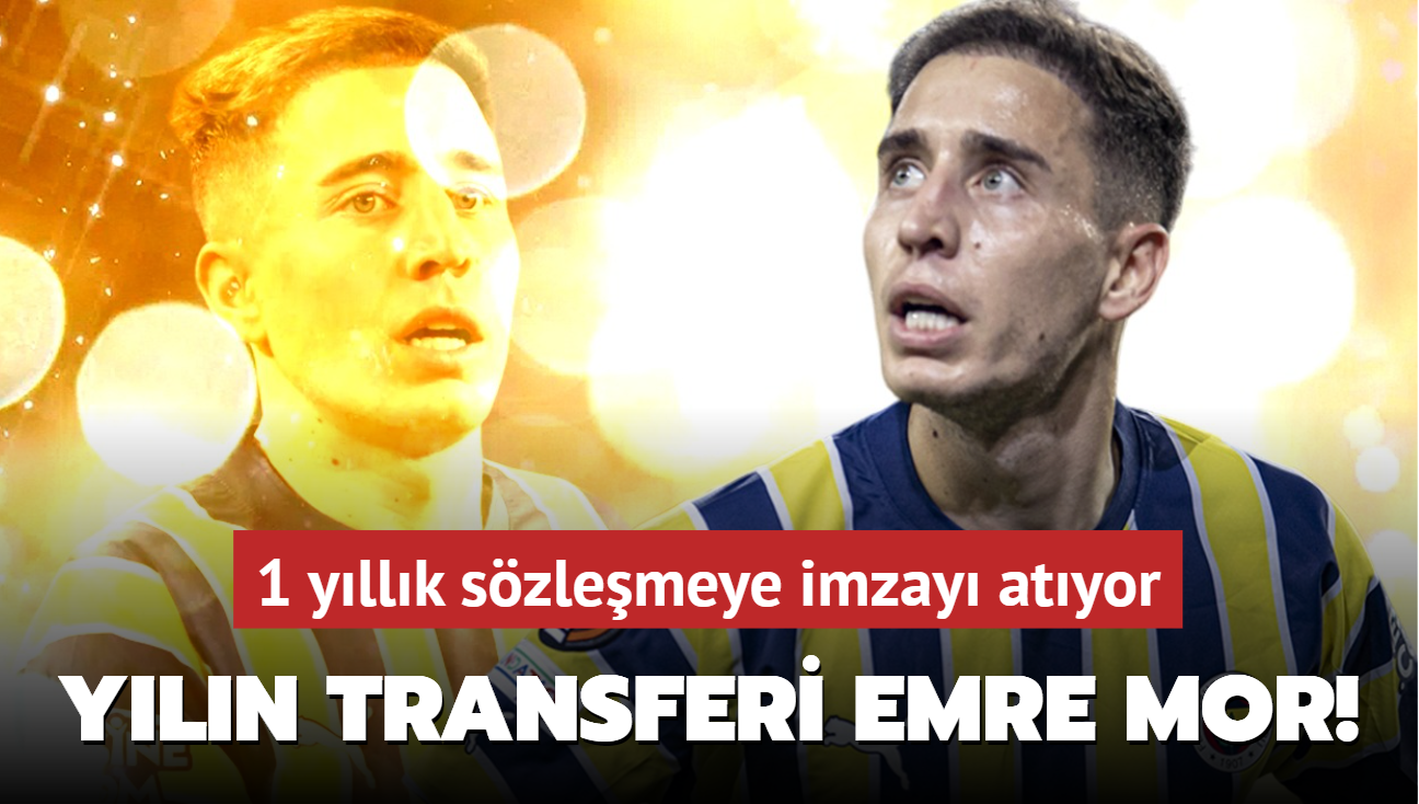 Ve Sper Lig'de yln transferi Emre Mor! 1 yllk szlemeye imzay atyor