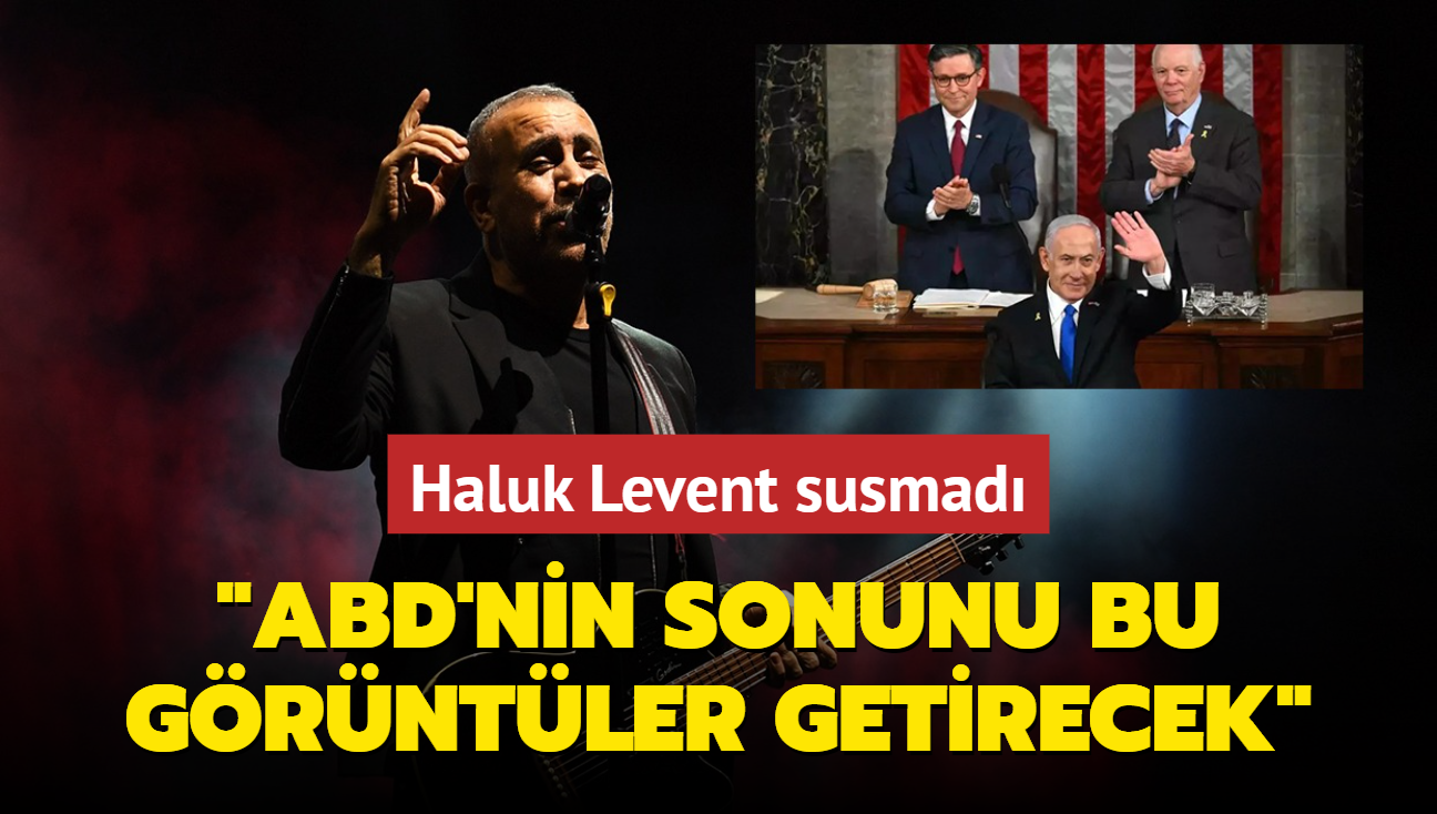 Haluk Levent susmad! 'ABD'nin sonunu bu grntler getirecek'