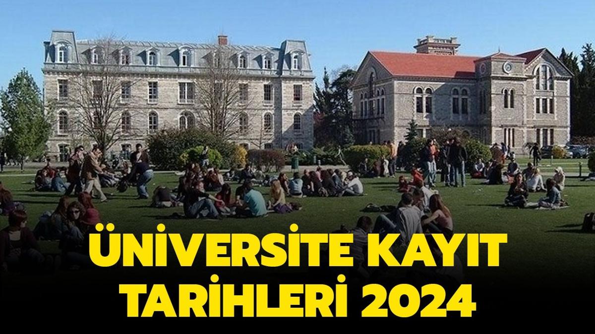 2024 niversite kayt tarihleri! niversite kaytlar bu sene ne zaman" 