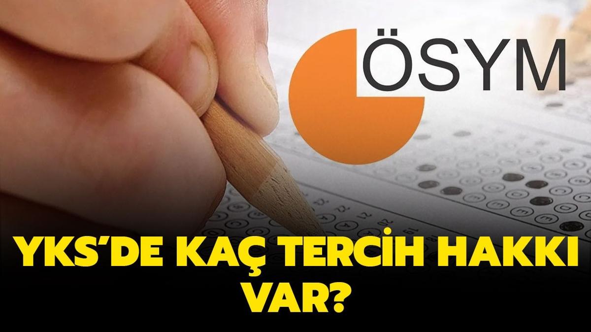 YKS tercihlerinde en ok ka niversite tercih edilebilir" YKS'de ka tercih hakk var 2024" 