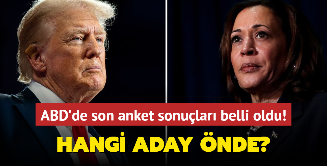 ABD'deki son anket sonular belli oldu! Harris mi Trump mu kim nde"