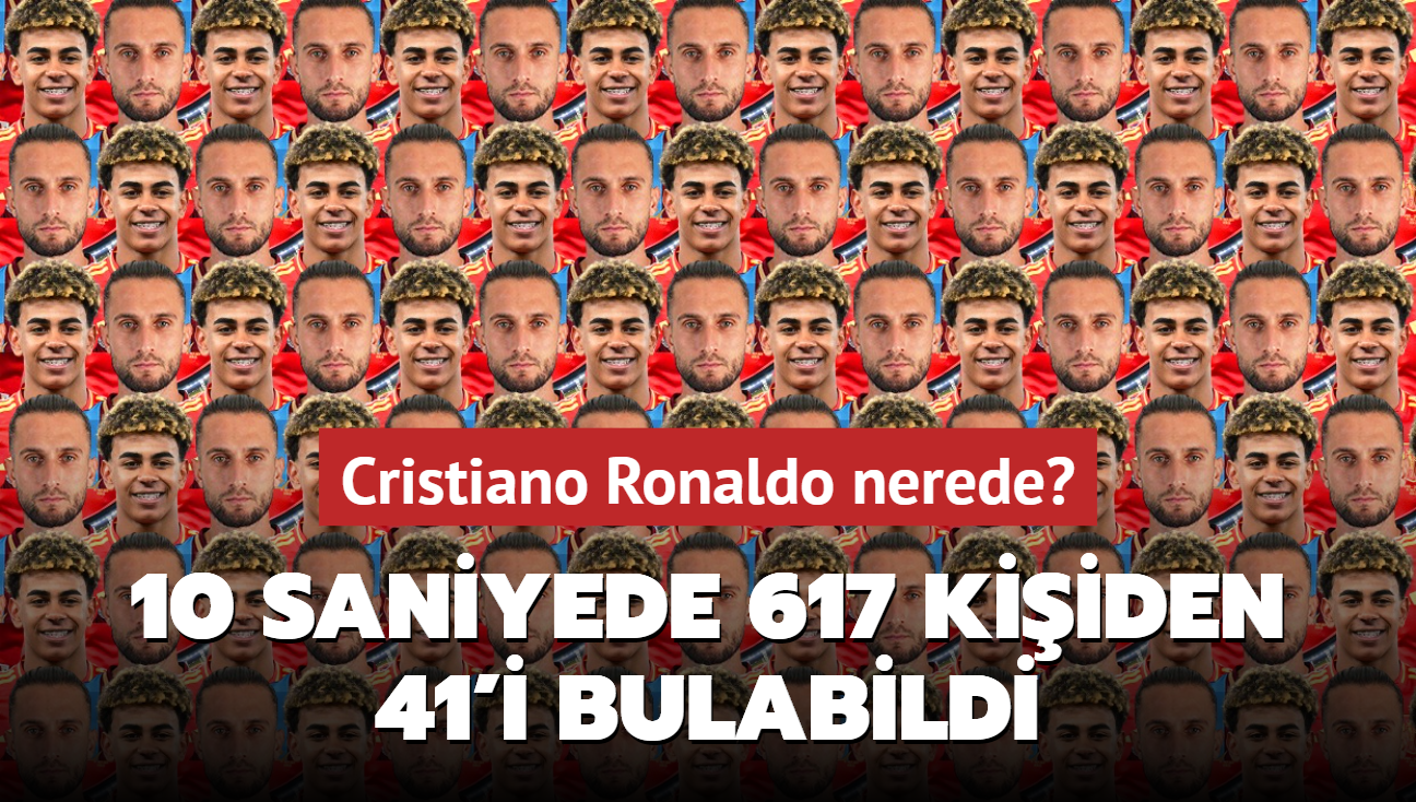 Yazc ve Yamal'n arasndaki Cristiano Ronaldo nerede" 10 saniyede 617 kiiden 41'i bulabildi...