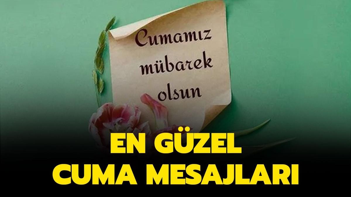 Hayrl cumalar mesajlar! En yeni, ksa, ayetli, dual cuma mesajlar sizlerle (26 Temmuz 2024)