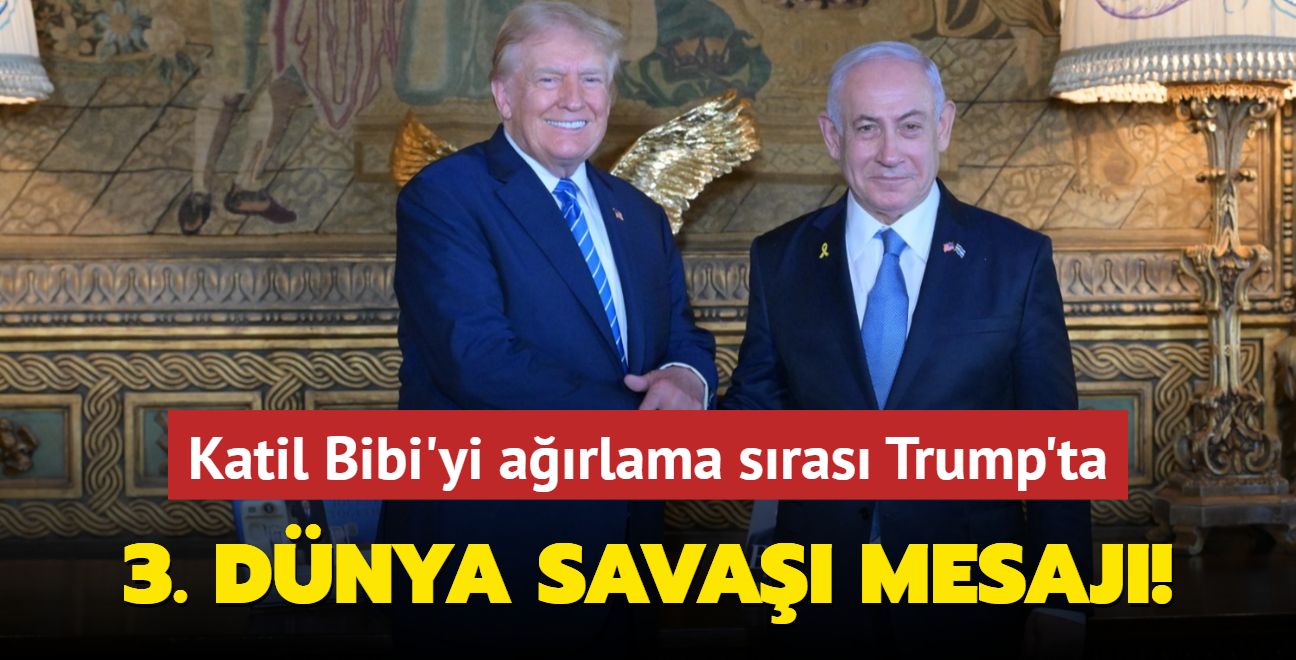 Trump, Katil Netanyahu'yu arlad! 3. Dnya Sava vurgusu dikkat ekti