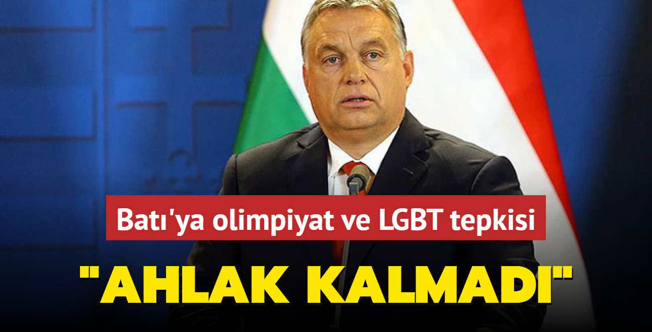 Macaristan Babakan Orban'dan Fransa'nn olimpiyat skandalna sert k! Bat'da ahlak kalmad