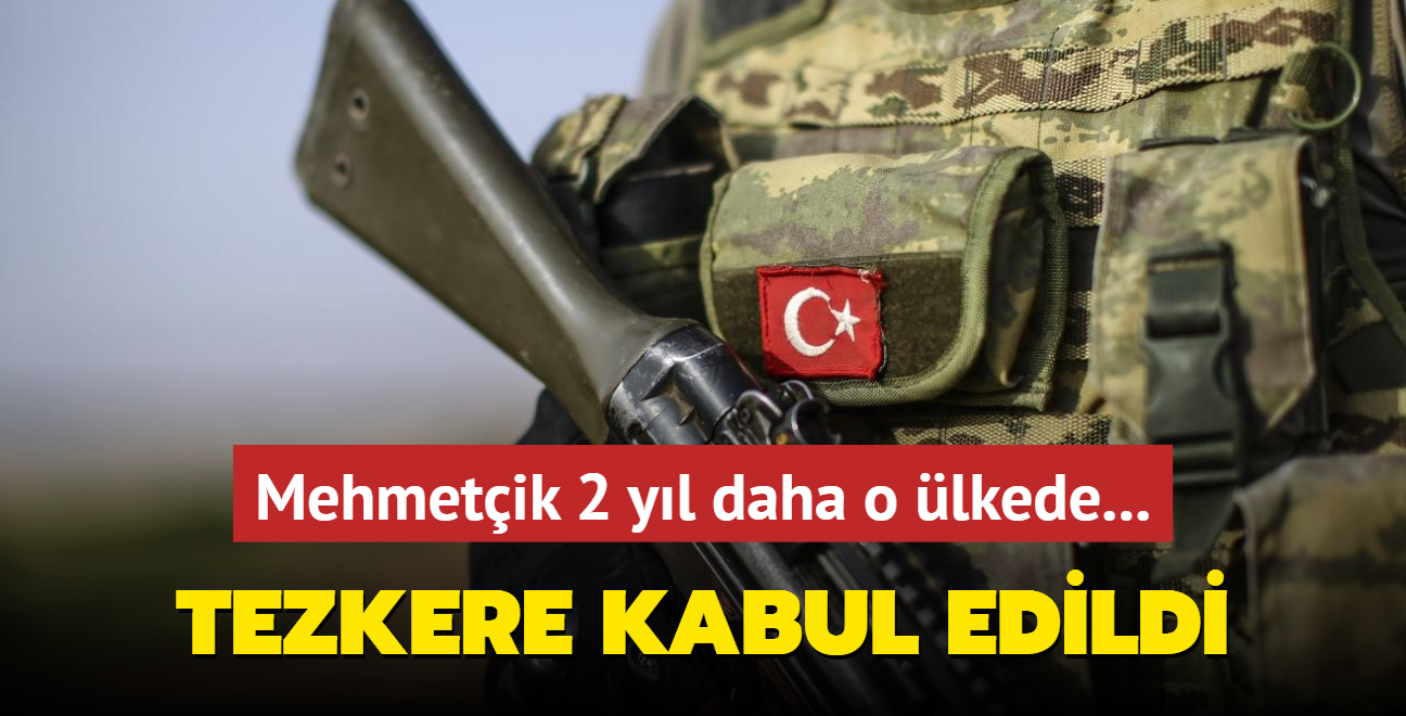 Tezkere TBMM'de kabul edildi! TSK 2 yl daha grev yapacak