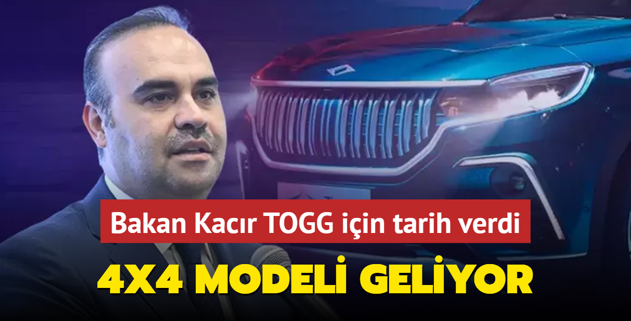 Bakan Kacr TOGG iin tarih verdi:  4x4 modeli geliyor