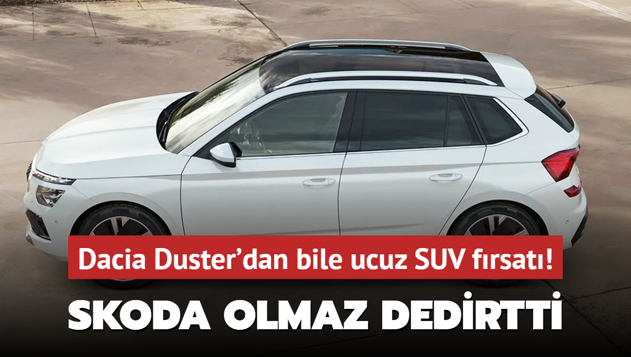 Skoda olmaz dedirtti: Dacia Duster'dan bile ucuz SUV frsat! Yetien alyor