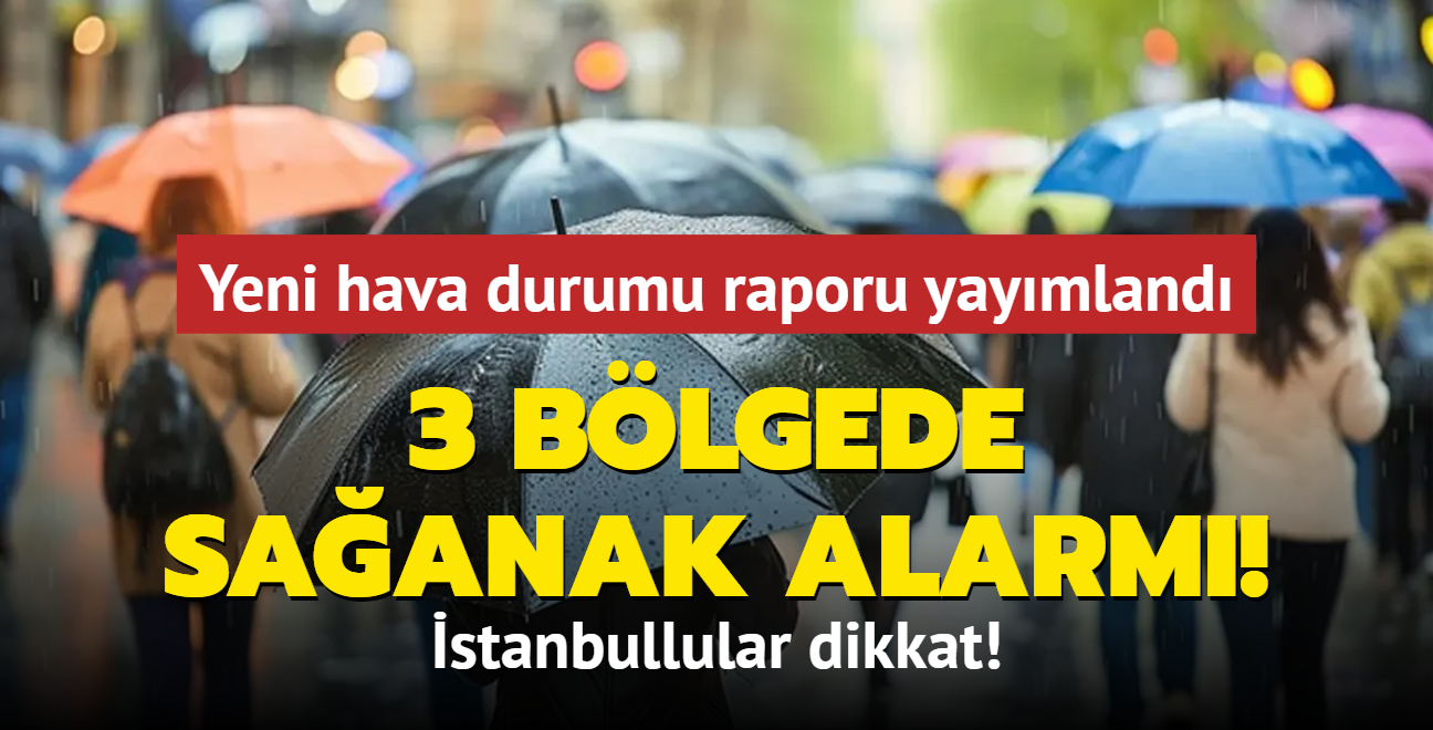 3 blgede saanak alarm! stanbullular dikkat! Yeni gnn hava durumu raporu yaymland... 