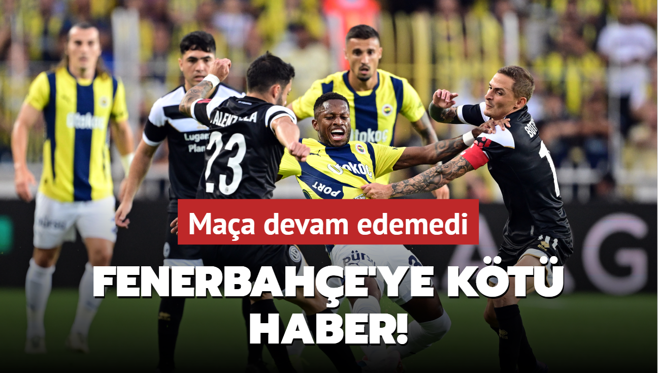 Fenerbahe'ye kt haber! Maa devam edemedi