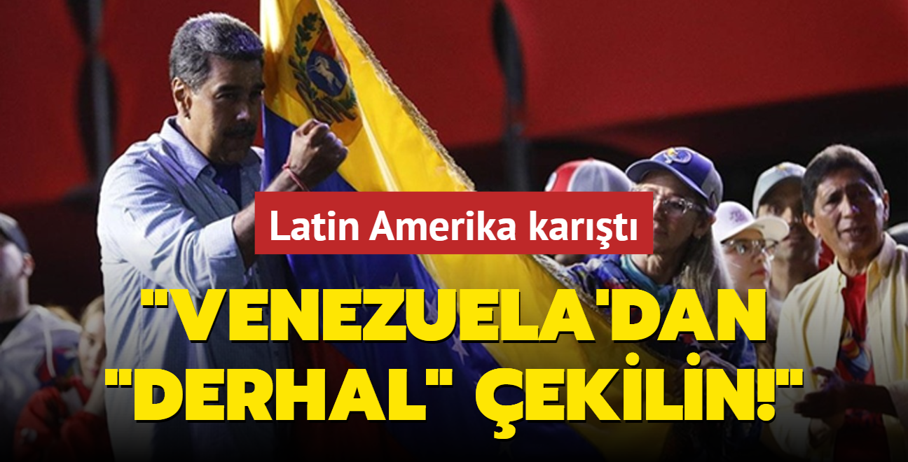 Latin Amerika kart: Venezuela'dan 'derhal' ekilin!