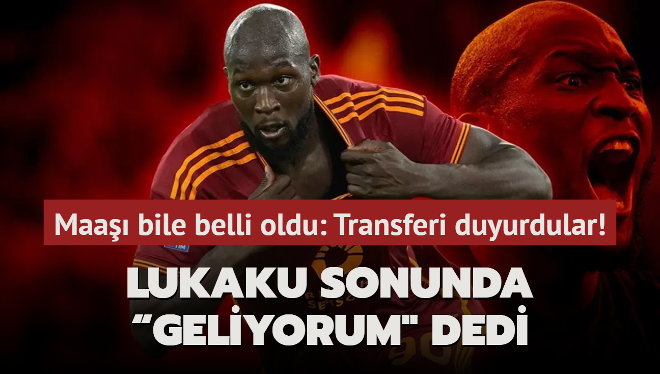 Maa bile belli oldu! Romelu Lukaku sonunda Geliyorum' dedi: Transferi resmen duyurdular...