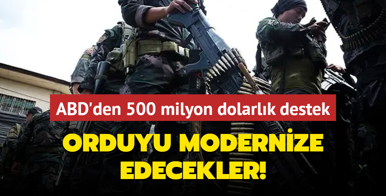 Orduyu modernize edecekler! ABD'den 500 milyon dolarlk destek