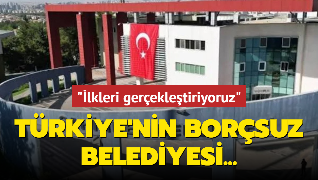 Trkiye'nin borsuz belediyesi: lkleri gerekletiriyoruz