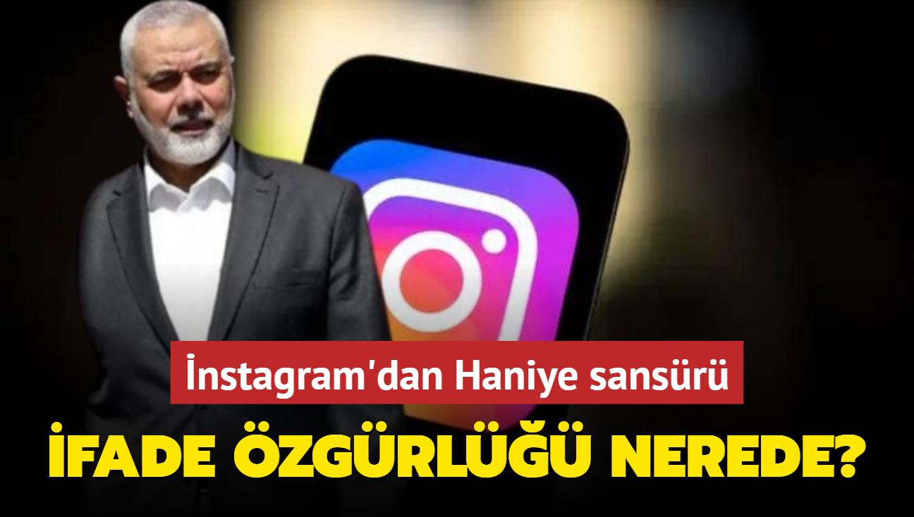 nstagram'dan Haniye sansr