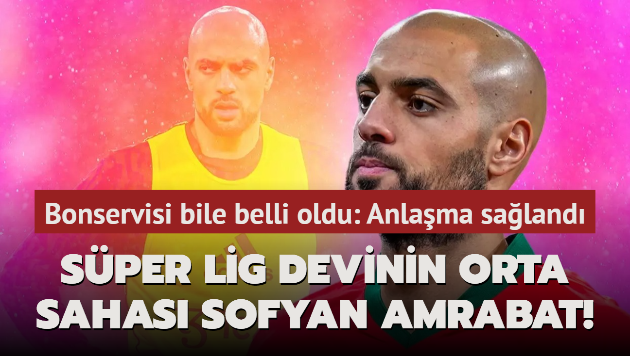 Ve Sper Lig devinin yeni orta sahas Sofyan Amrabat! Bonservisi bile belli oldu: Anlama resmen saland