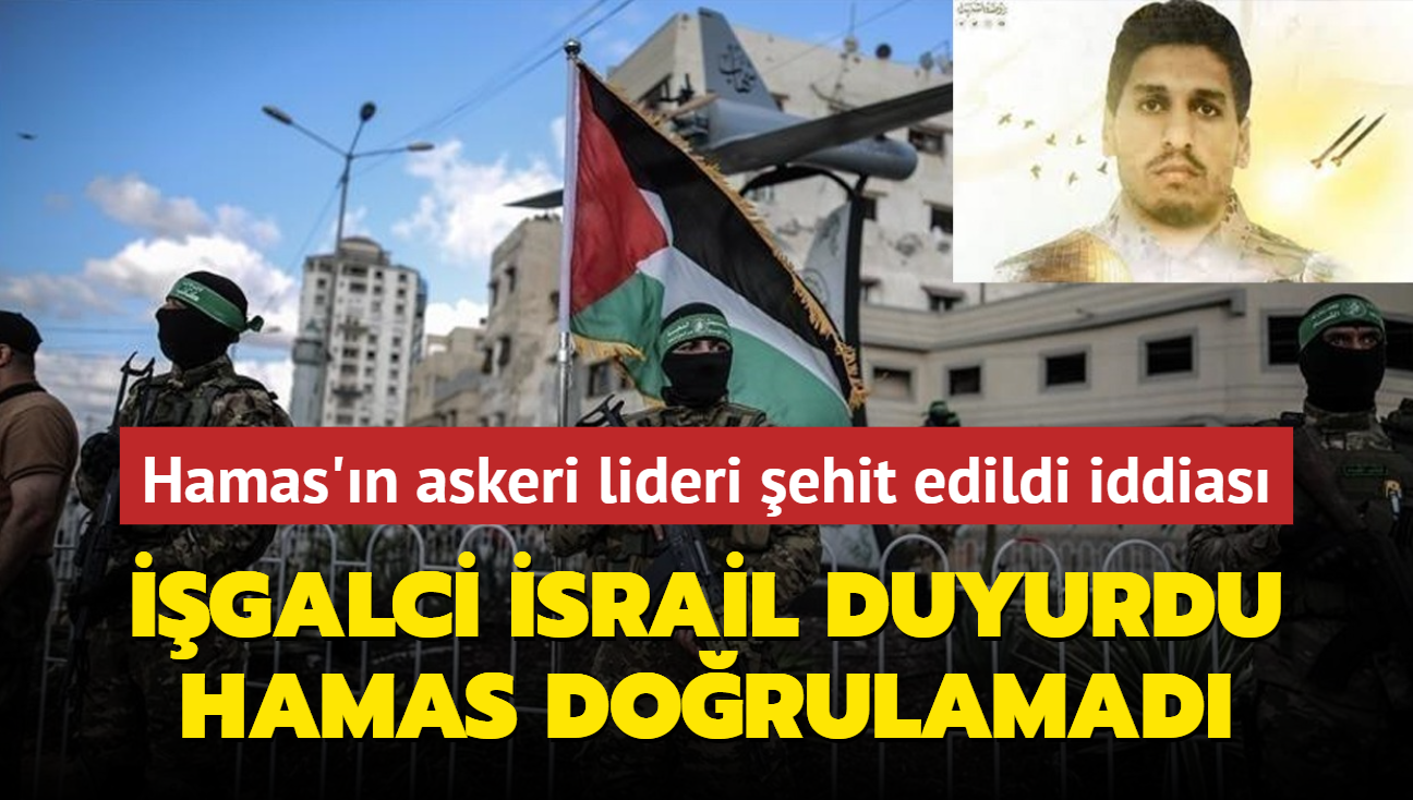 Hamas'n askeri lideri Muhammed Deif ehit edildi iddias... galci srail duyurdu, Hamas dorulamad