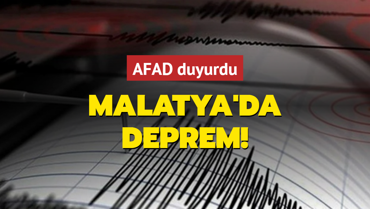 Malatya'da son dakika deprem!