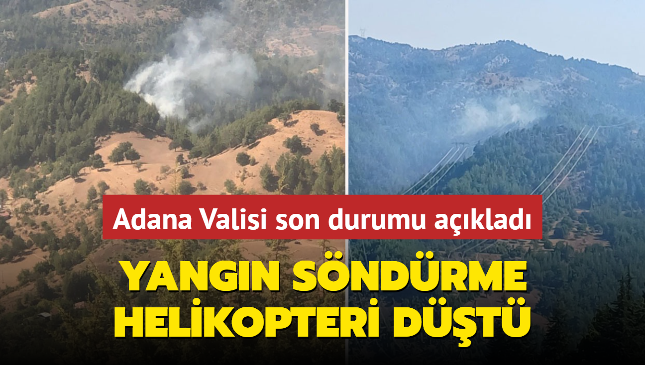 Yangna mdahaleye giden helikopter dt! Adana Valisi son durumu aklad